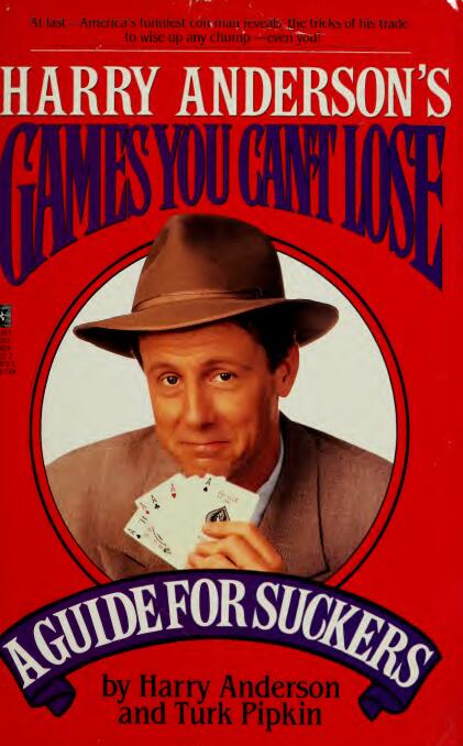 Harry Anderson and Turk Pipkin - Harry Anderson's Games You Can't Lose