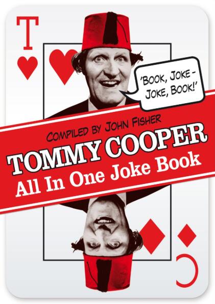 John Fisher - The Tommy Cooper All in One Joke Book